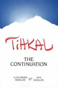 Cover of TiHKAL: The Continuation. Alexander & Ann Shulgin. Cover art by Pamela Engebretson